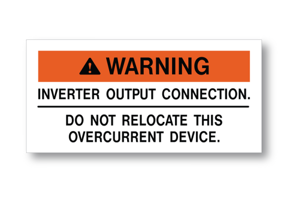 MS-900 Self-Adhesive Solar Labels WARNING - INVERTER OUTPUT CONNECTION DO NOT RELOCATE THIS OVERCURRENT